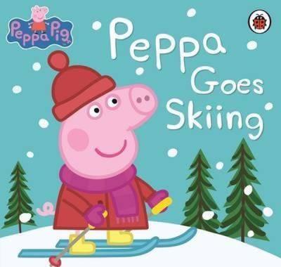 Peppa Pig: Peppa Goes Skiing Peppa Pig