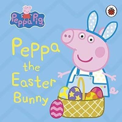Peppa Pig: Peppa the Easter Bunny (Ciltli) Peppa Pig