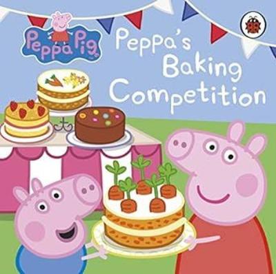 Peppa Pig: Peppa's Baking Competition (Ciltli)