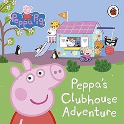 Peppa Pig: Peppa's Clubhouse Adventure (Ciltli) Peppa Pig