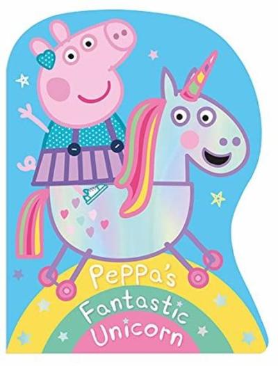 Peppa Pig: Peppa's Fantastic Unicorn Shaped Board Book (Ciltli)