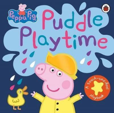 Peppa Pig: Puddle Playtime: A Touch-and-Feel Playbook Peppa Pig