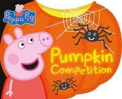 Peppa Pig: Pumpkin Competition (Ciltli)