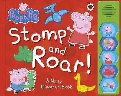 Peppa Pig: Stomp and Roar!  (Ciltli)