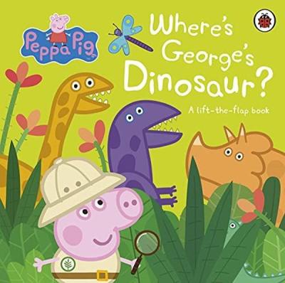 Peppa Pig: Where's George's Dinosaur?: A Lift The Flap Book (Ciltli) P