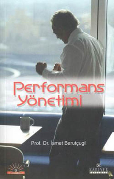 Performans Yönetimi %25 indirimli Prof. Dr. İsmet Barutçugil