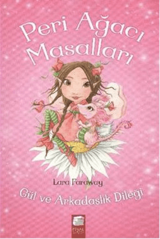 Peri Ağacı Masalları 1: Gül ve Arkadaşlık Dileği