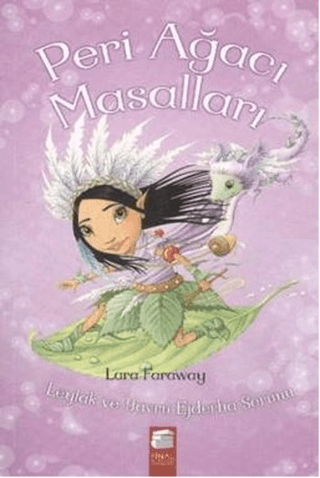 Peri Ağacı Masalları Leylak ve Yavru Ejderha Sorunu