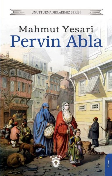 Pervin Abla - Unutturmadıklarımız Serisi Mahmut Yesari