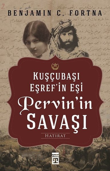 Pervin'in Savaşı-Kuşçubaşı Eşref'in Eşinin Hatıratı