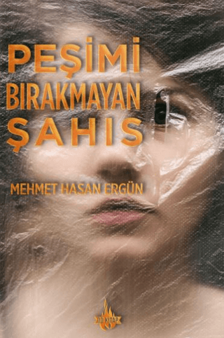 Peşimi Bırakmayan Şahıs