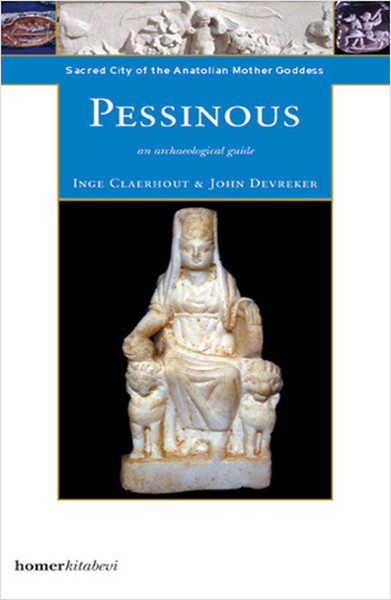 Pessinous Sacred City of the Anatolian Mother