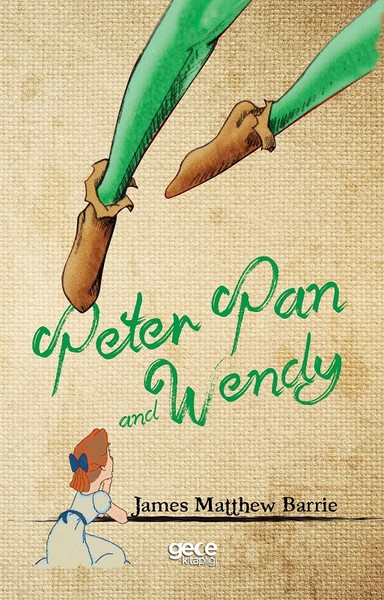 Peter Pan and Wendy James Matthew Barrie