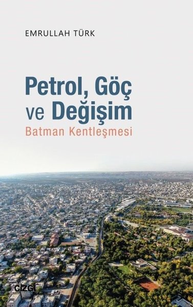 Petrol Göç ve Değişim Emrullah Türk