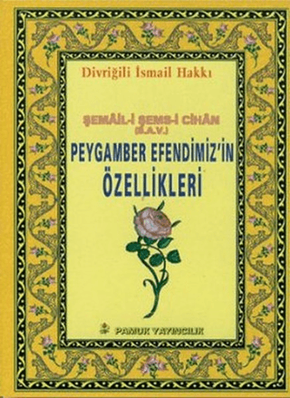 Peygamber Efendimiz’in Özellikleri (Peygamber-013)