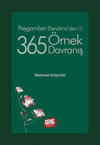 Peygamber Efendimizden 365 Örnek Davranış (Ciltli)