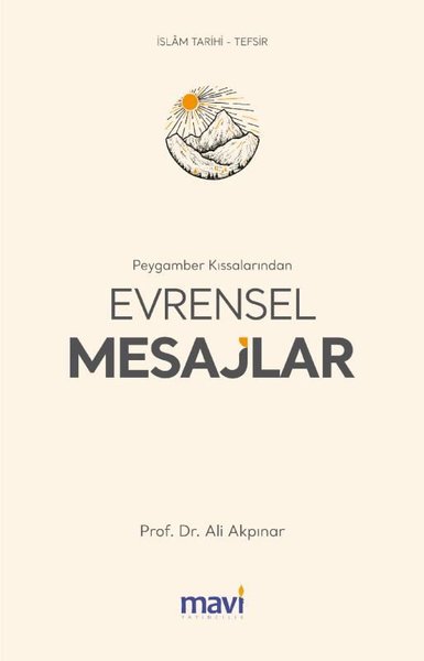 Peygamber Kıssalarından Evrensel Mesajlar