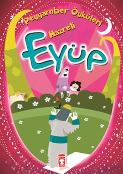 Peygamber Öyküleri - Hz.Eyüp