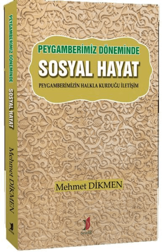 Peygamberimiz Döneminde Sosyal Hayat