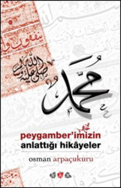 Peygamberimizin Anlattığı Hikayeler