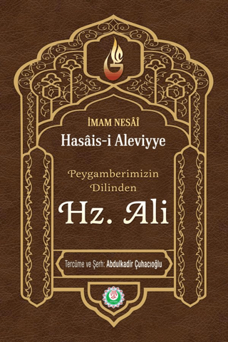 Peygamberimizin Dilinden Hz. Ali (Ciltli)