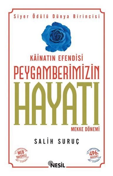 Kainatın Efendisi Peygamberimizin Hayatı Mekke Dönemi 1 Salih Suruç