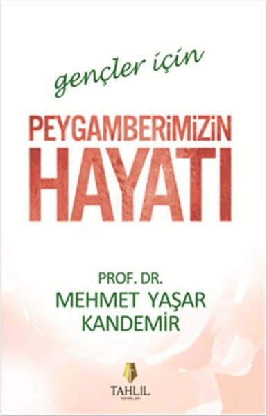Peygamberimizin Hayatı Mehmet Yaşar Kandemir