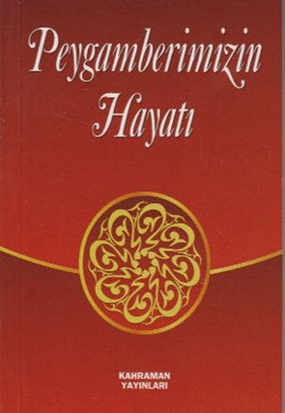 Peygamberimizin Hayatı