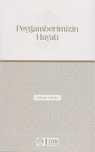 Peygamberimizin Hayatı