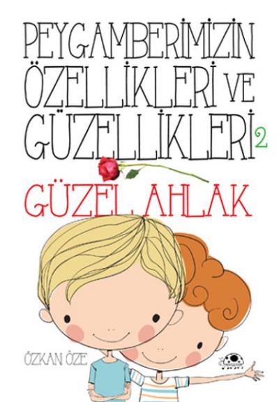 Peygamberimizin Özellikleri ve Güzellikleri 2 - Güzel Ahlak %25 indiri