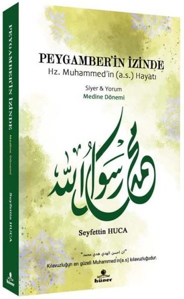 Peygamber'in İzinde - Medine Dönemi