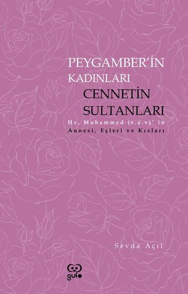 Peygamberin Kadınları: Cennetin Sultanları - Hz. Muhammedin Annesi Eşl