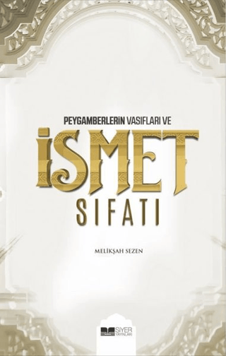 Peygamberlerin Vasıfları ve İsmet Sıfatı (Ciltli)