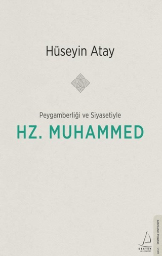 Peygamberliği Ve Siyasetiyle Hz. Muhammed
