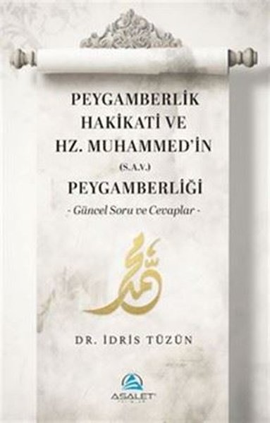 Peygamberlik Hakikati ve Hz.Muhammed'in Peygamberliği