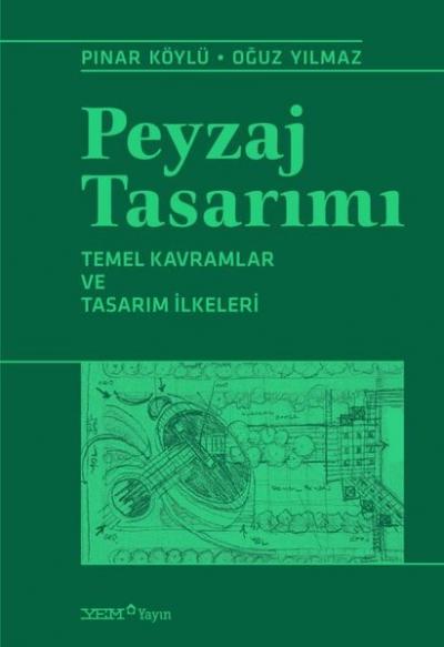 Peyzaj Tasarımı - Temel Kavramlar ve Tasarım İlkeleri