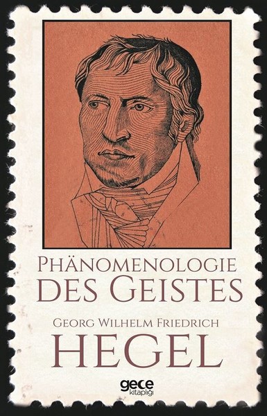 Phanomenologie Des Geistes Georg Wilhelm Friedrich Hegel