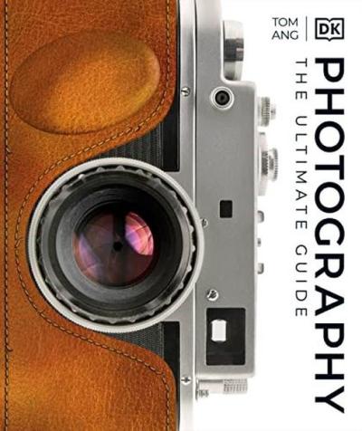 Photography (DK Ultimate Guides) (Ciltli)