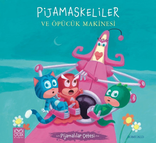 Pijamaskeliler ve Öpücük Makinesi - Pijamalılar Çetesi