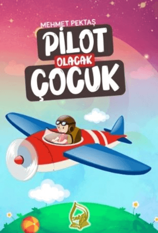 Pilot Olacak Çocuk