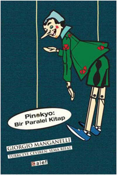 Pinokyo - Bir Paralel Kitap %30 indirimli Giorgio Manganelli