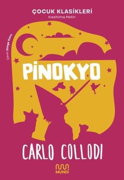 Pinokyo - Kısaltılmış Metin Çocuk Klasikleri Carlo Collodi