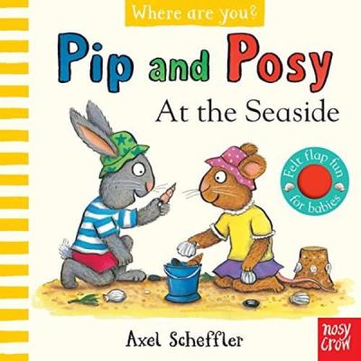Pip and Posy Where Are You? At the Seaside