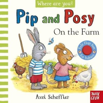 Pip and Posy Axel Scheffler