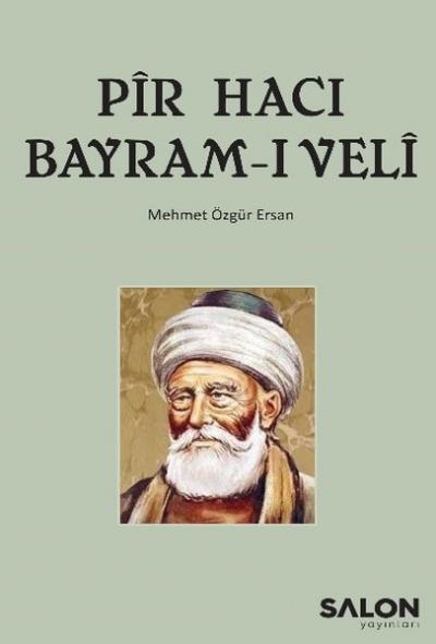 Pir Hacı Bayram-ı Veli Mehmet Özgür Ersan