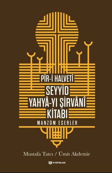 Pir-i Halveti Seyyid Yahya-yı Şirvani Kitabı - Manzum Eserler Mustafa 