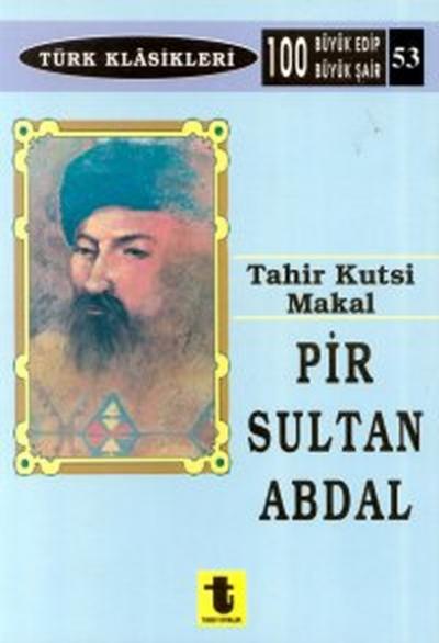 Pir Sultan Abdal Tahir Kutsi Makal