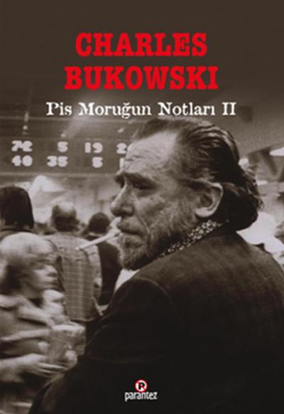 Pis Moruğun Notları 2 %27 indirimli Charles Bukowski