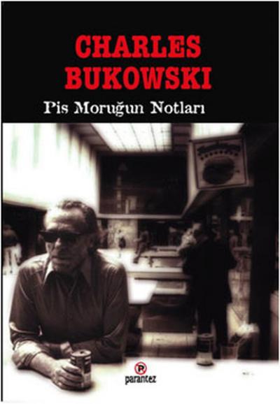 Pis Moruğun Notları %27 indirimli Charles Bukowski