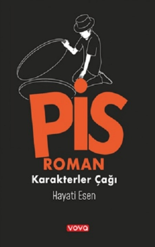 Pis Roman Karakterler Çağı 1